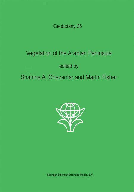 Cover: 9780792350156 | Vegetation of the Arabian Peninsula | M. Fisher (u. a.) | Buch | X