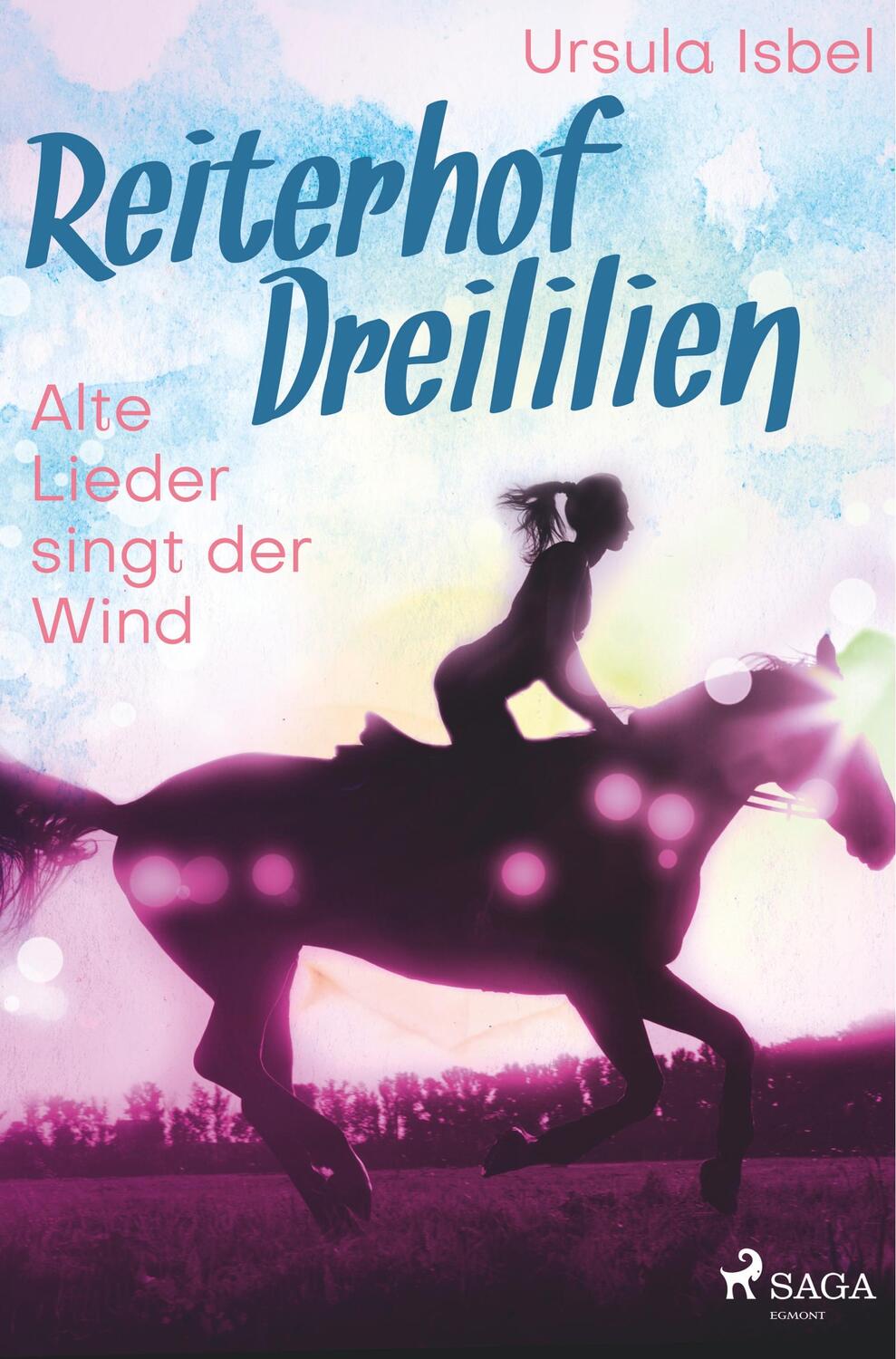 Cover: 9788726219531 | Reiterhof Dreililien 5 - Alte Lieder singt der Wind | Ursula Isbel