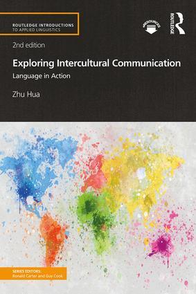 Cover: 9781138066854 | Exploring Intercultural Communication | Language in Action | Zhu Hua