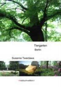 Cover: 9783935790086 | Der Tiergarten in Berlin | Das Abenteuer liegt um die Ecke | Twardawa