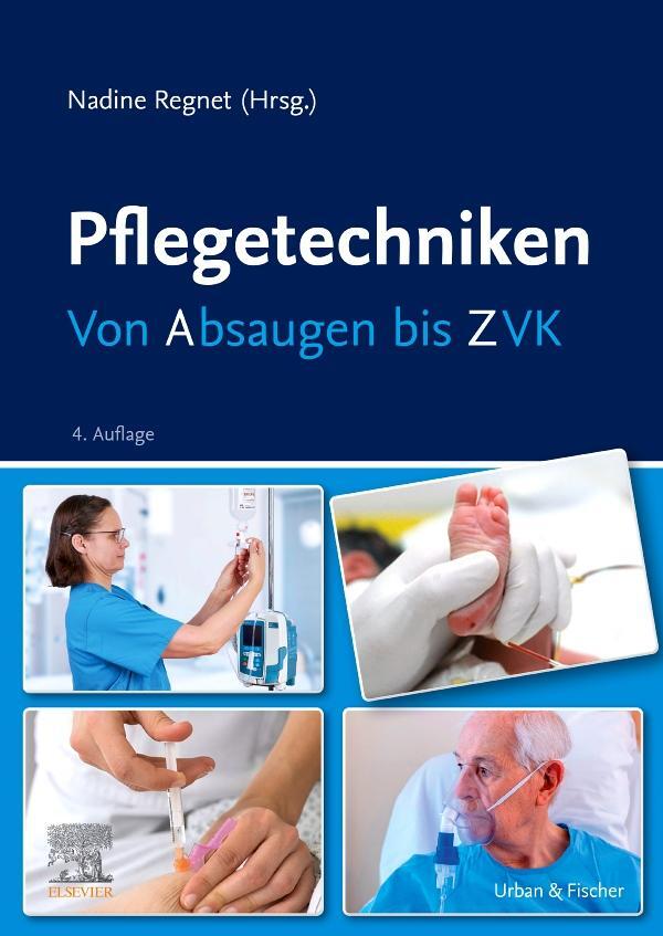 Cover: 9783437270932 | Pflegetechniken | Von Absaugen bis ZVK | Nadine Regnet | Taschenbuch