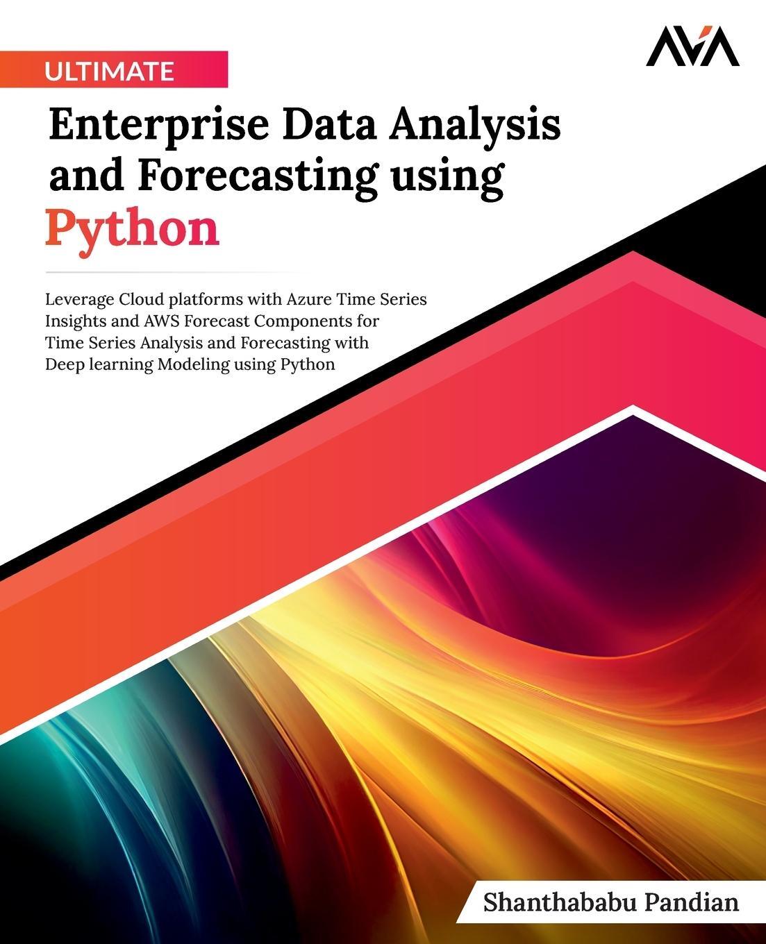 Cover: 9788119416448 | Ultimate Enterprise Data Analysis and Forecasting using Python | Buch