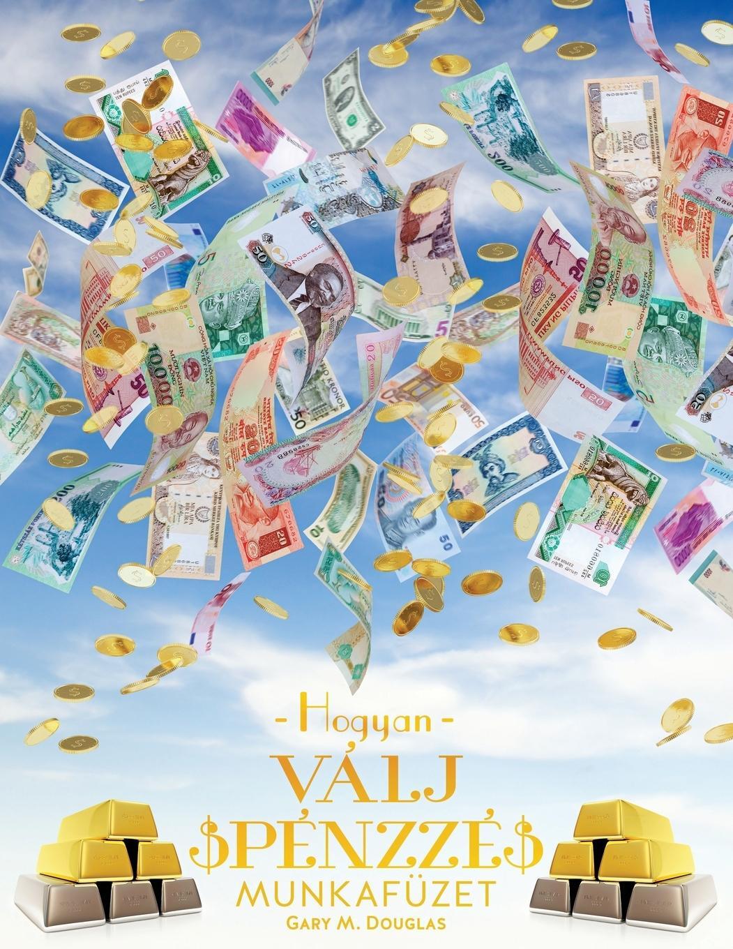 Cover: 9781634930406 | Hogyan Válj Pénzzé Munkafüzet - How To Become Money Workbook Hungarian