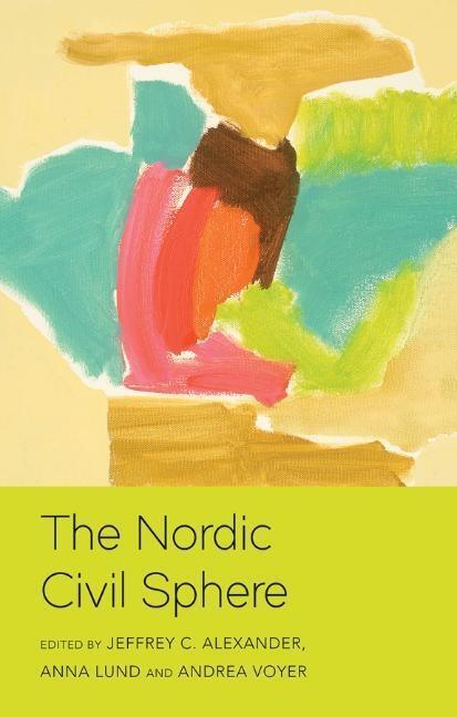 Cover: 9781509538843 | The Nordic Civil Sphere | Jeffrey C Alexander (u. a.) | Taschenbuch