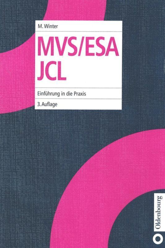 Cover: 9783486250589 | MVS/ESA JCL | Einführung in die Praxis | Michael Winter | Buch | XIV