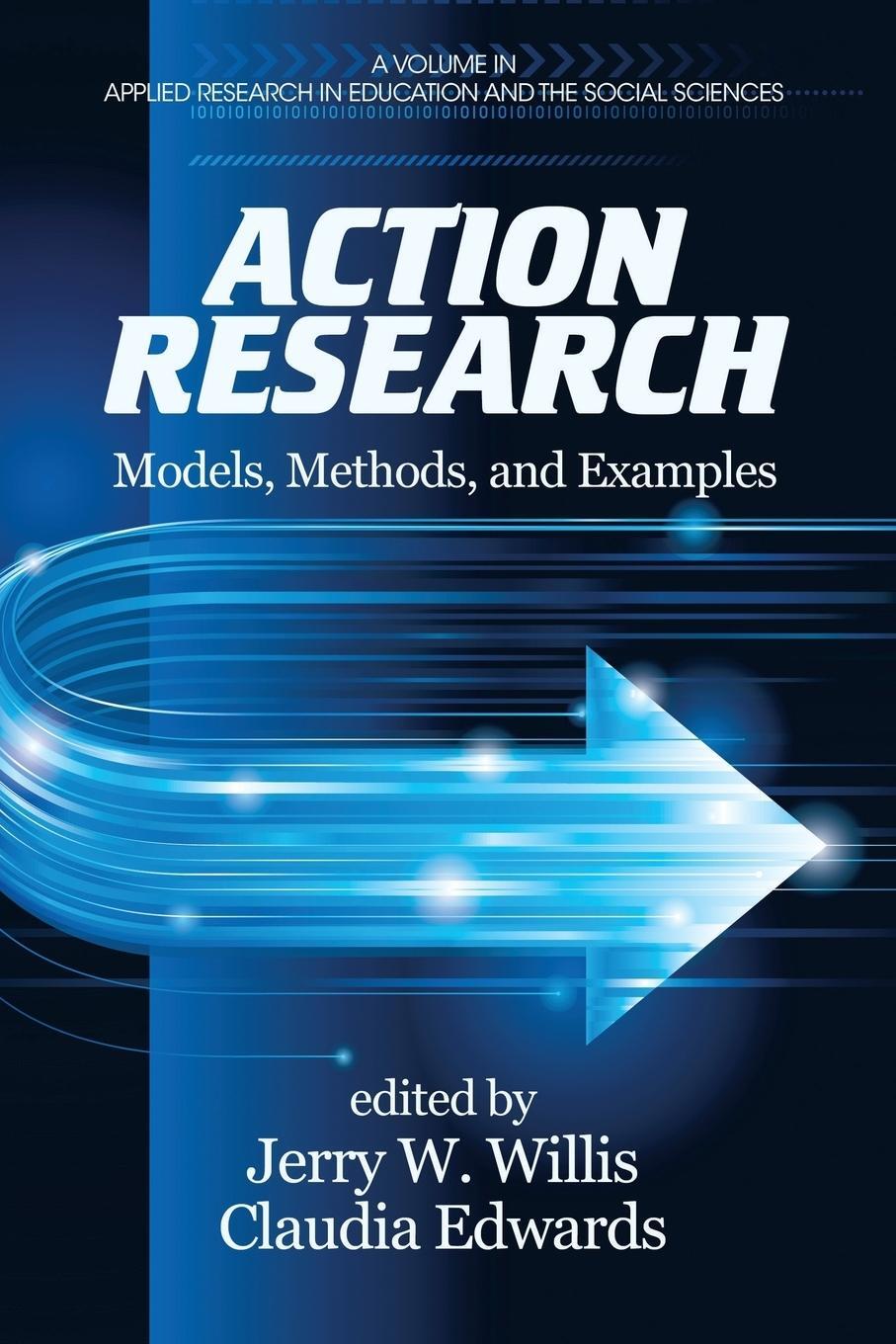 Cover: 9781623966553 | Action Research | Models, Methods, and Examples | Jerry W. Willis