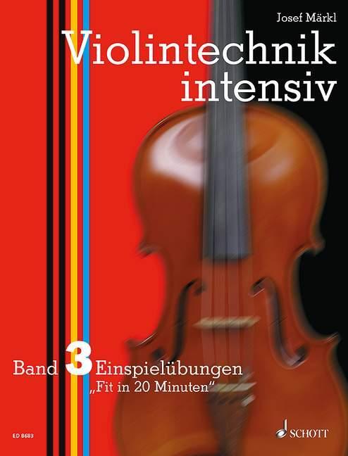 Cover: 9783795753320 | Violintechnik intensiv. Band 3. Violine | Josef Märkl | Broschüre
