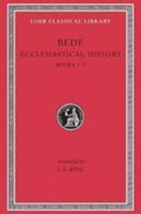 Cover: 9780674992719 | Ecclesiastical History, Volume I | Books 1-3 | Bede | Buch | Gebunden