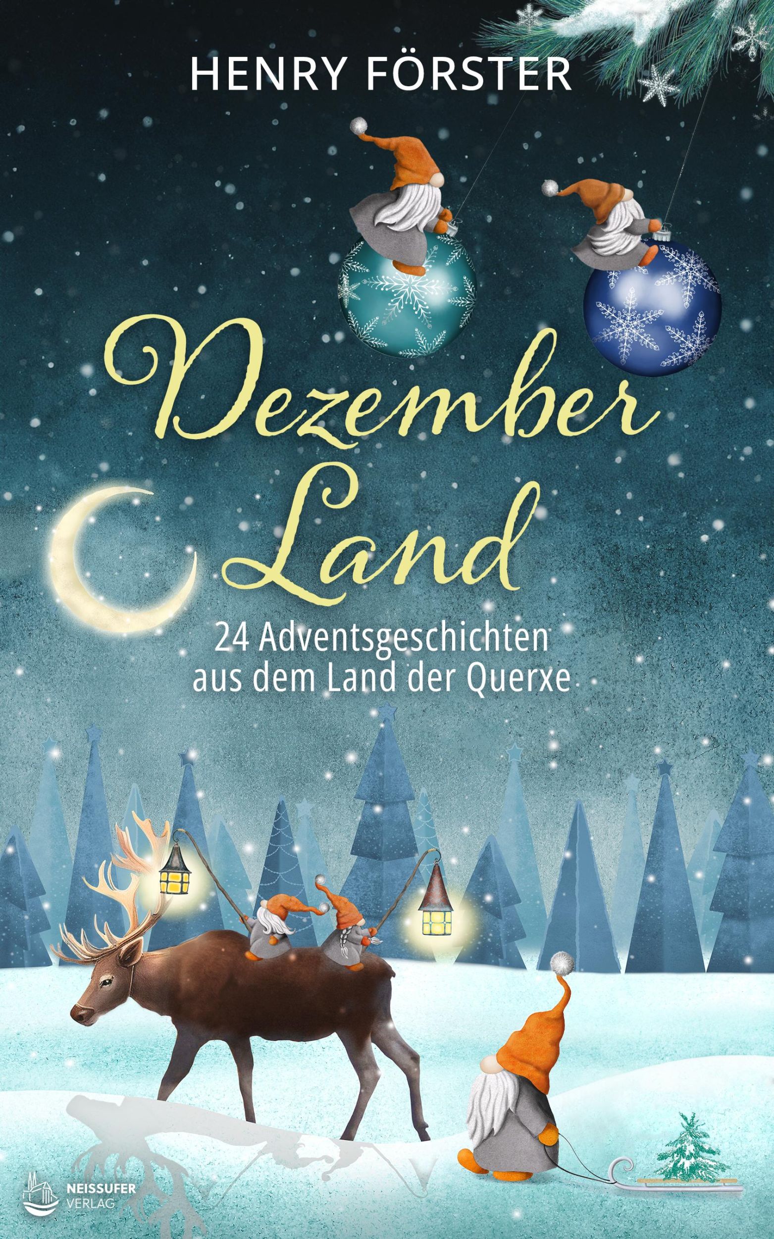 Cover: 9783910866201 | Dezemberland | 24 Adventsgeschichten aus dem Land der Querxe | Förster