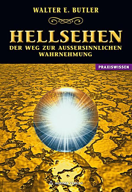 Cover: 9783937392608 | Hellsehen - Der Weg zur außersinnlichen Wahrnehmung | Butler | Buch