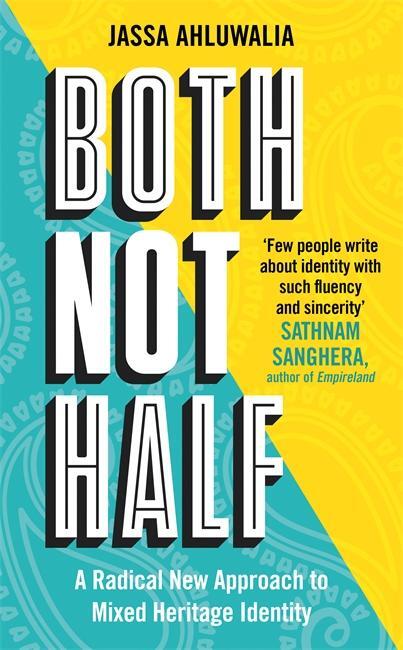 Cover: 9781788708319 | Both Not Half | Jassa Ahluwalia | Buch | Englisch | 2024