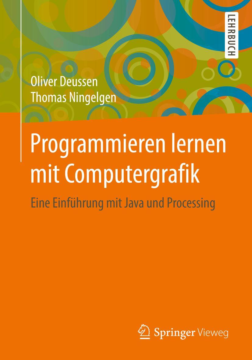 Cover: 9783658211448 | Programmieren lernen mit Computergrafik | Thomas Ningelgen (u. a.)