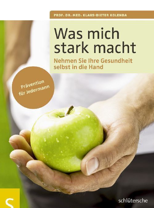 Cover: 9783899935868 | Was mich stark macht | Klaus-Dieter Kolenda | Taschenbuch | 2010