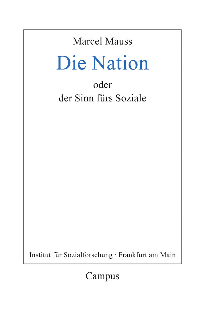 Cover: 9783593505831 | Die Nation oder der Sinn fürs Soziale | Marcel Mauss | Buch | 2017