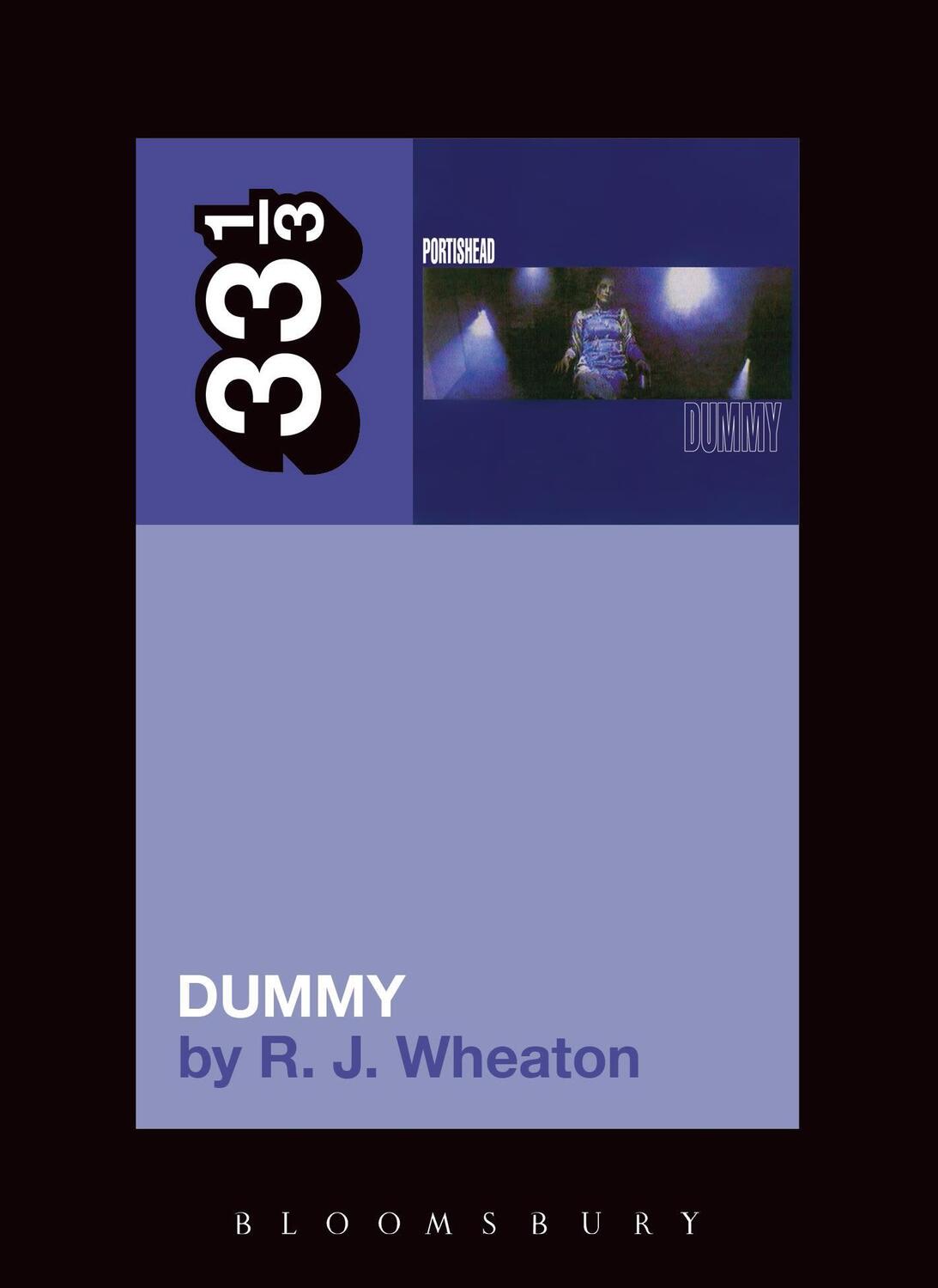 Cover: 9781441194497 | Portishead's Dummy | R.J. Wheaton | Taschenbuch | 33 1/3 | Englisch