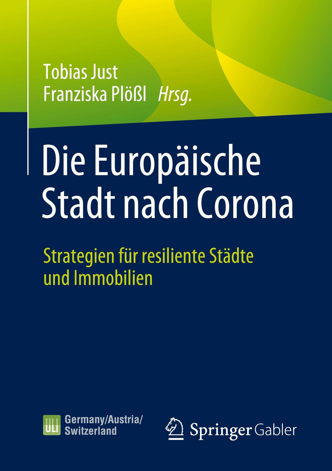 Cover: 9783658354305 | Die Europäische Stadt nach Corona | Tobias Just (u. a.) | Taschenbuch