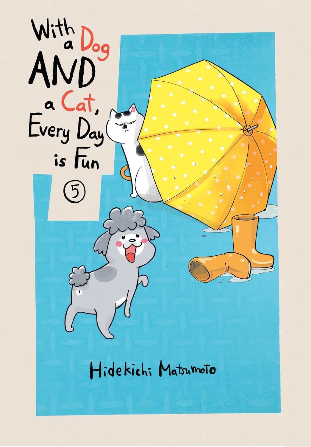 Cover: 9781647290740 | With a Dog and a Cat, Every Day Is Fun 5 | Hidekichi Matsumoto | Buch