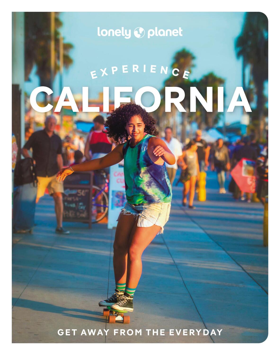 Cover: 9781838695613 | Lonely Planet Experience California | Lonely Planet | Taschenbuch