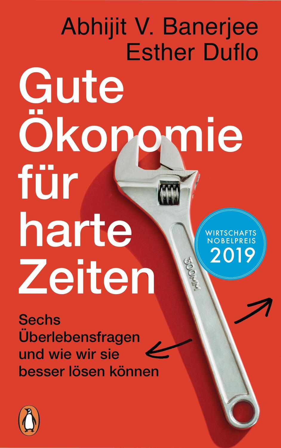 Cover: 9783328601142 | Gute Ökonomie für harte Zeiten | Esther Duflo (u. a.) | Buch | 560 S.