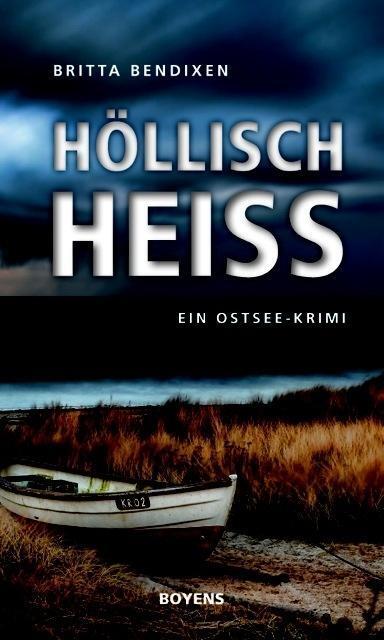 Cover: 9783804213937 | Höllisch heiß | Ein Ostsee-Krimi | Britta Bendixen | Taschenbuch