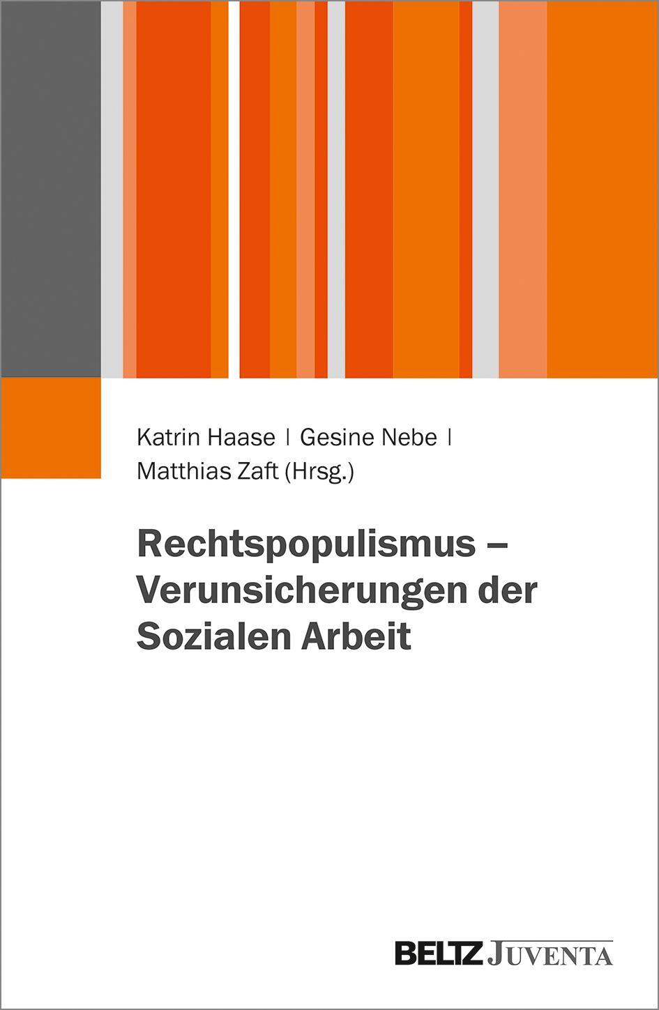 Cover: 9783779961888 | Rechtspopulismus - Verunsicherungen der Sozialen Arbeit | Taschenbuch