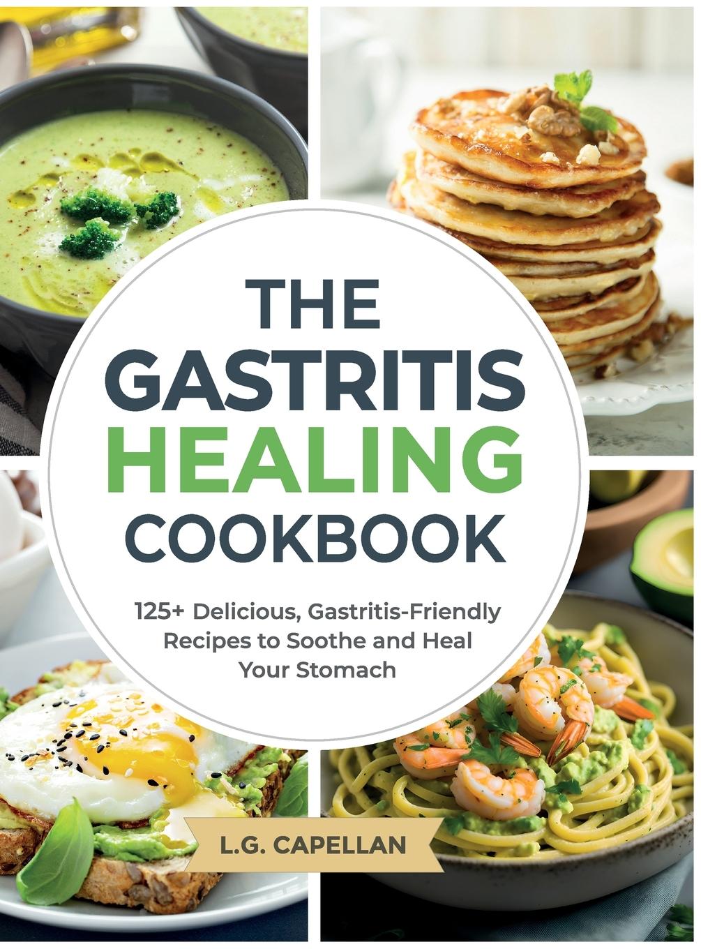 Cover: 9798992692334 | The Gastritis Healing Cookbook | L. G. Capellan | Buch | Englisch