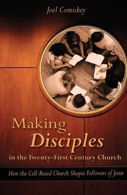 Cover: 9781935789420 | Making Disciples in the Twenty-First Century Church | Joel Comiskey