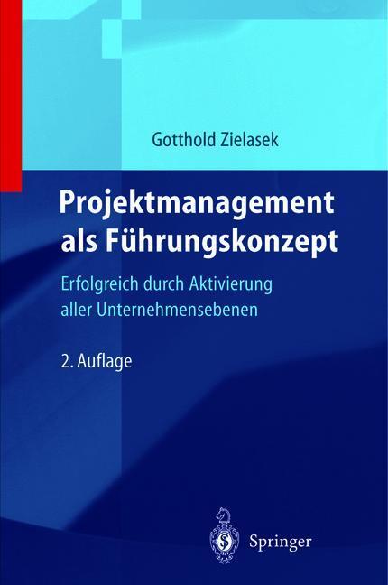 Cover: 9783642642753 | Projektmanagement als Führungskonzept | Gotthold Zielasek | Buch | xv