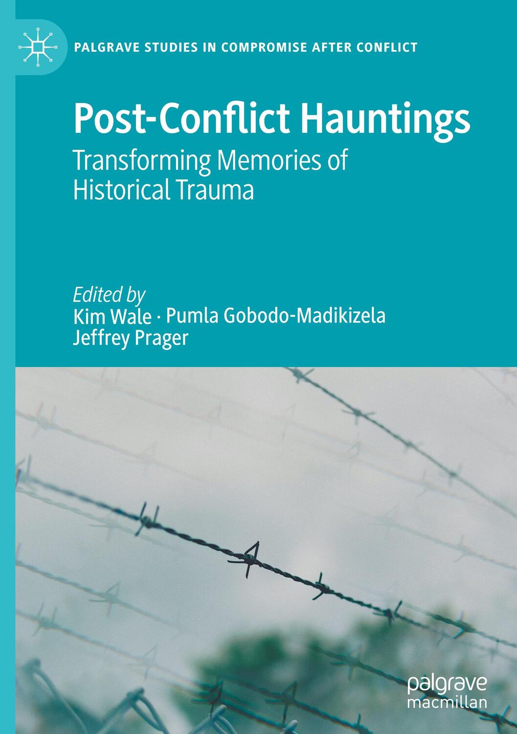 Cover: 9783030390761 | Post-Conflict Hauntings | Transforming Memories of Historical Trauma