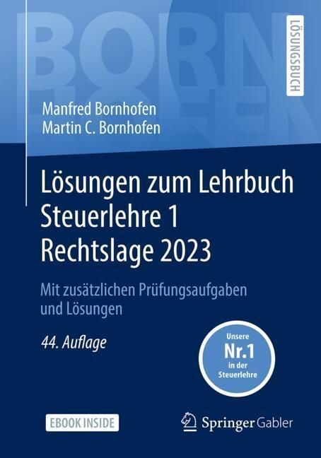 Cover: 9783658409906 | Lösungen zum Lehrbuch Steuerlehre 1 Rechtslage 2023, m. 1 Buch, m....