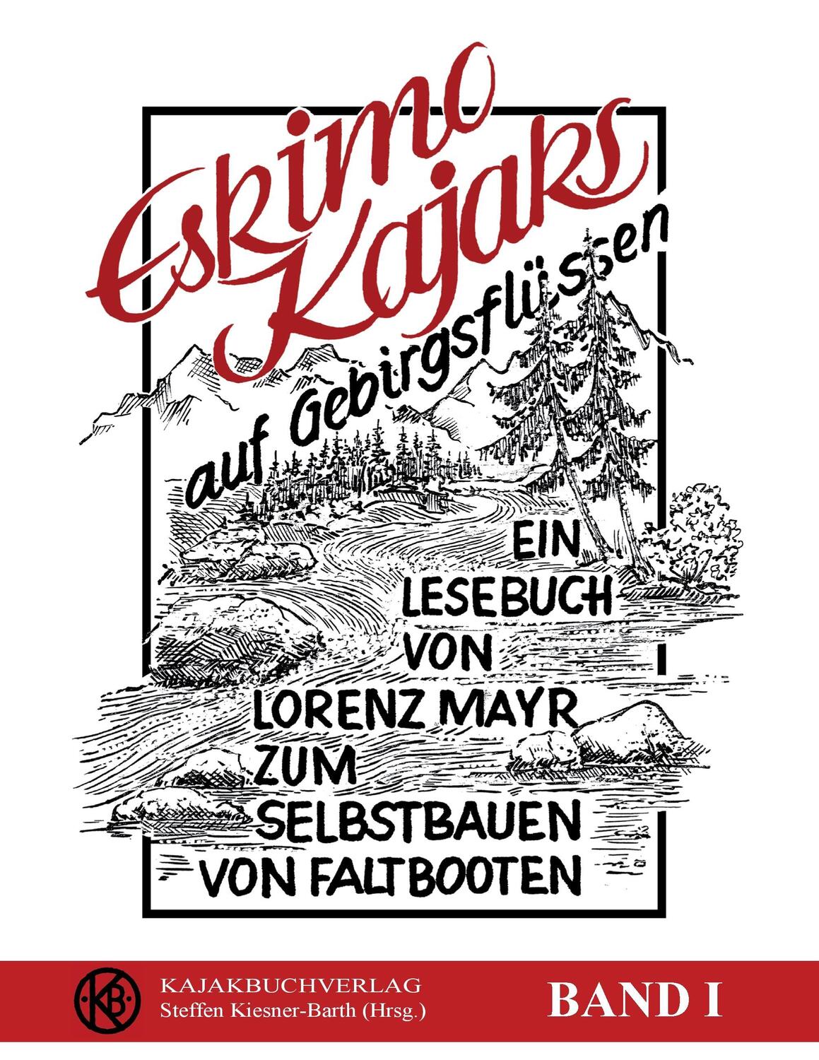 Cover: 9783739222677 | Eskimokajaks auf Gebirgsflüssen | Lorenz Mayr | Taschenbuch | Deutsch