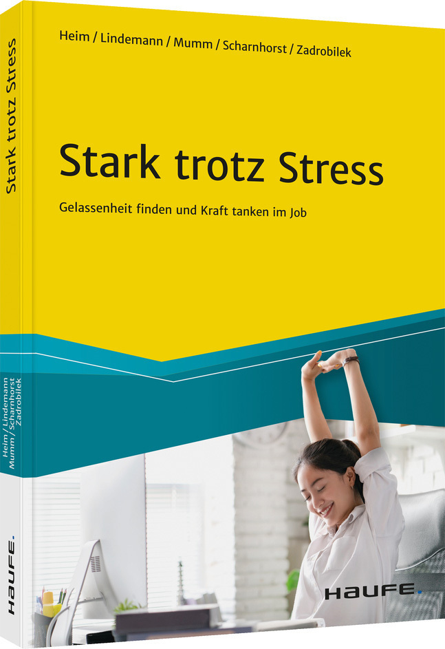 Cover: 9783648155387 | Stark trotz Stress | Gelassenheit finden und Kraft tanken im Job