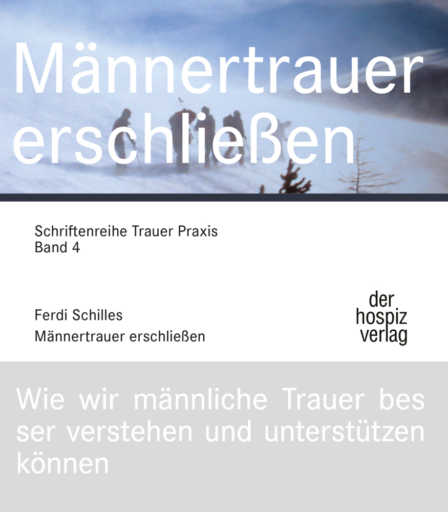 Cover: 9783946527428 | Männertrauer erschließen | Ferdi Schilles | Taschenbuch | 240 S.