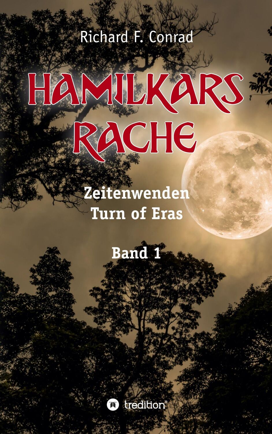 Cover: 9783347006812 | Hamilkars Rache | Richard F. Conrad | Taschenbuch | Paperback | 360 S.