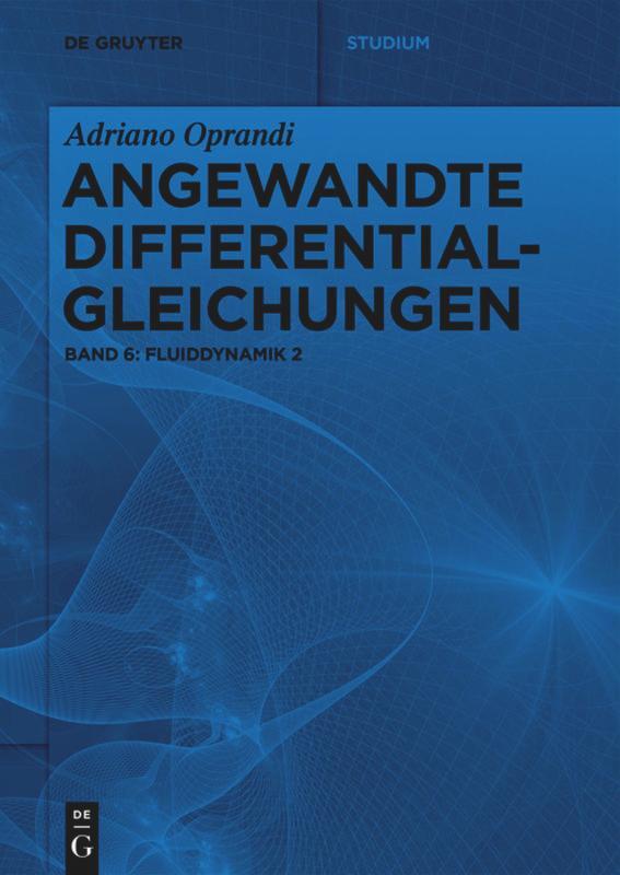 Cover: 9783110684537 | Fluiddynamik 2 | Adriano Oprandi | Taschenbuch | De Gruyter Studium