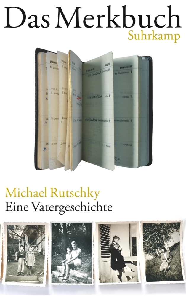 Cover: 9783518422656 | Das Merkbuch | Eine Vatergeschichte | Michael Rutschky | Buch | 2012