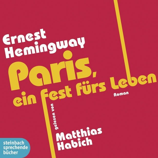 Cover: 9783869741680 | Paris, ein Fest fürs Leben, 4 Audio-CD | Ernest Hemingway | Audio-CD