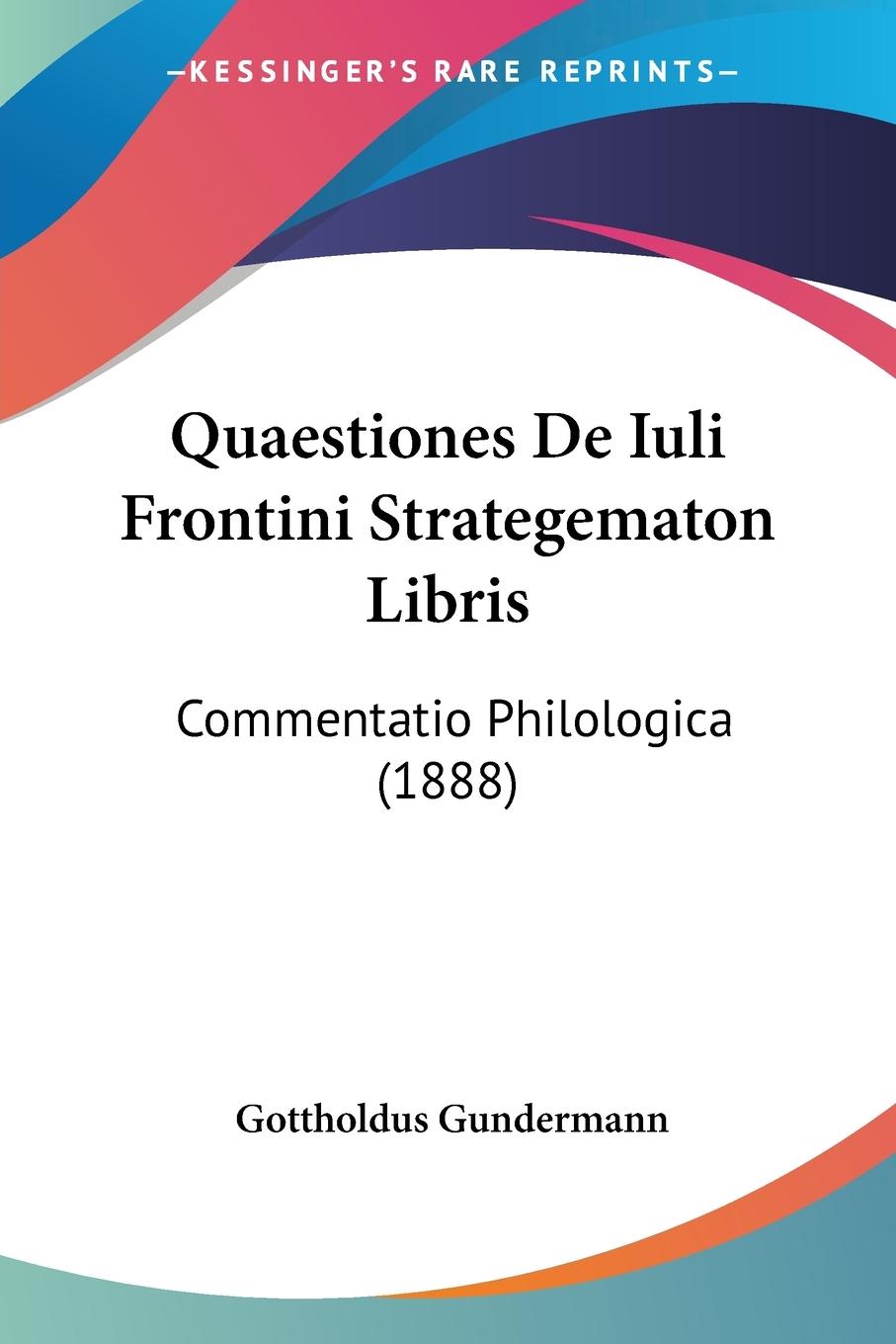 Cover: 9781160233453 | Quaestiones De Iuli Frontini Strategematon Libris | Gundermann | Buch