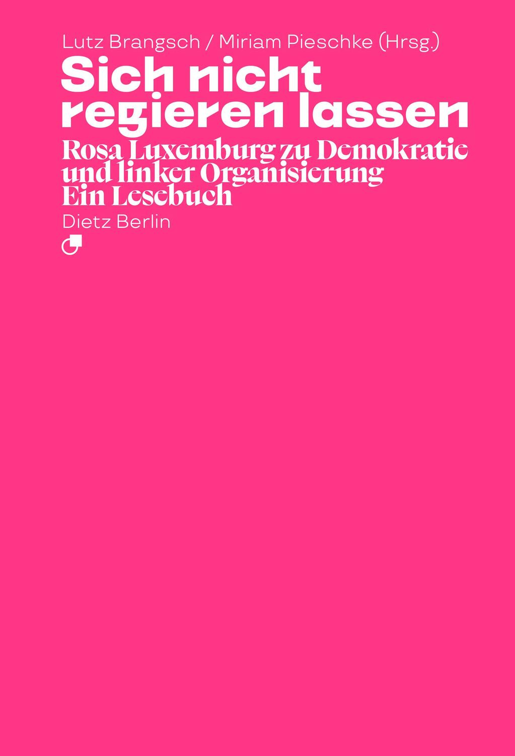 Cover: 9783320024055 | Sich nicht regieren lassen | Lutz Brangsch (u. a.) | Taschenbuch