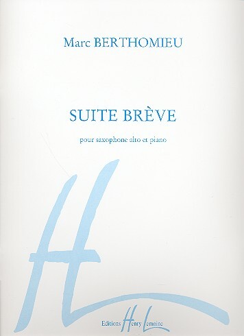 Cover: 9790230939935 | Suite brève pour saxophone alto et piano | Marc Berthomieu | Buch