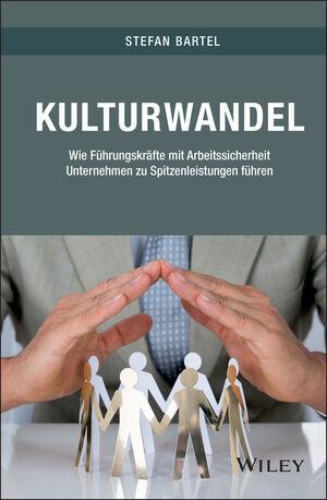 Cover: 9783527508976 | Kulturwandel | Stefan Bartel | Buch | Deutsch | 2017 | Wiley-VCH