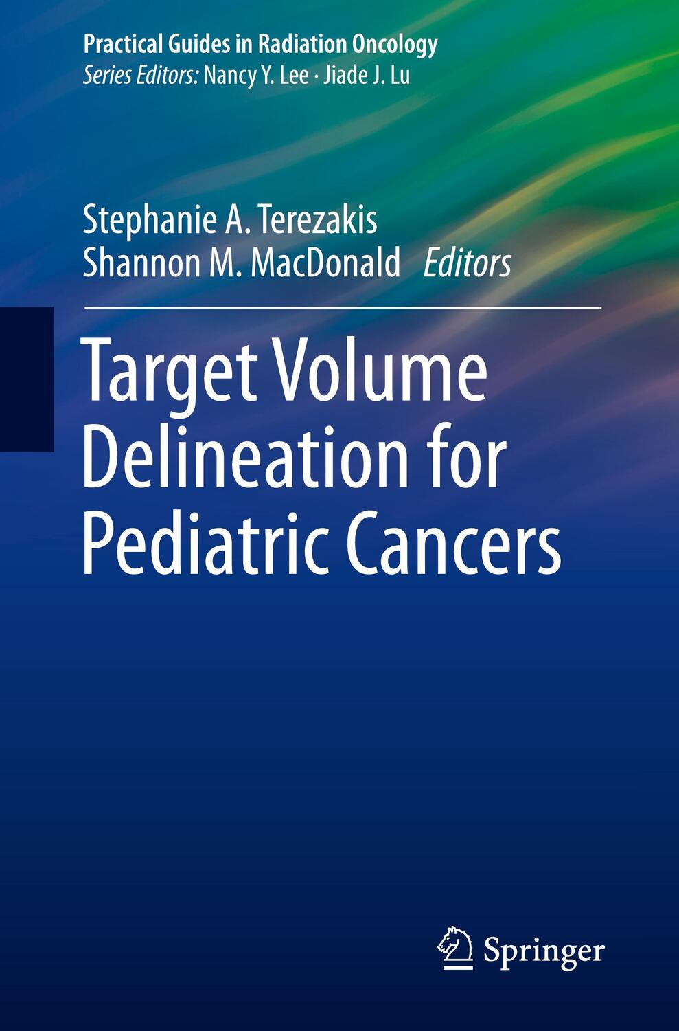 Cover: 9783319691398 | Target Volume Delineation for Pediatric Cancers | MacDonald (u. a.)