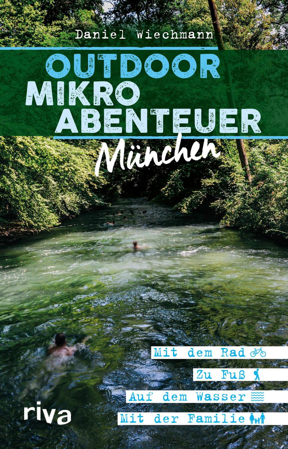 Cover: 9783742308634 | Outdoor-Mikroabenteuer München | Daniel Wiechmann | Taschenbuch | 2019