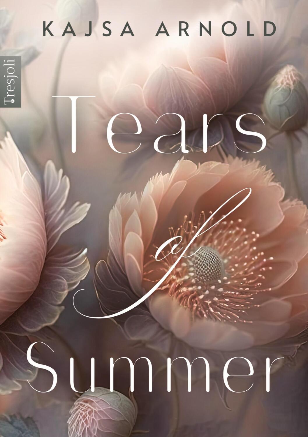 Cover: 9783384042347 | Tears of Summer | Kajsa Arnold | Taschenbuch | Paperback | 448 S.