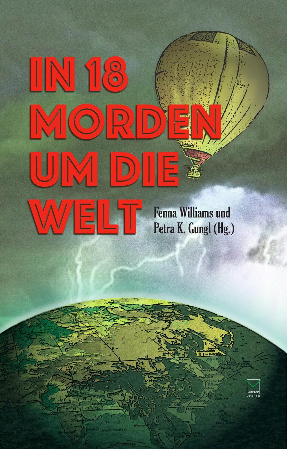 Cover: 9783945782712 | In 18 Morden um die Welt | Fenna Williams (u. a.) | Taschenbuch | 2021