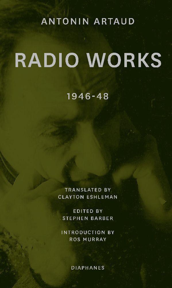 Cover: 9783035802504 | Radio Works: 1946-48 | Antonin Artaud | Taschenbuch | 124 S. | 2021