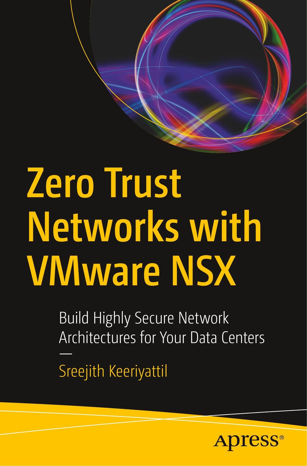 Cover: 9781484254301 | Zero Trust Networks with VMware NSX | Sreejith Keeriyattil | Buch