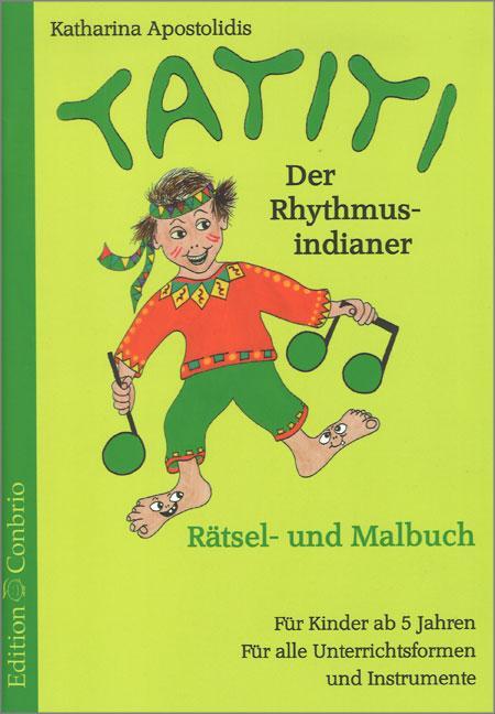 Cover: 9783906415666 | Tatiti, der Rhythmusindianer | Katharina Apostolidis | Broschüre