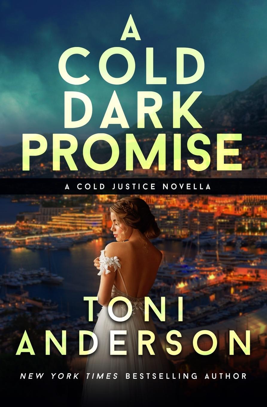 Cover: 9781988812007 | A Cold Dark Promise | Wedding Novella | Toni Anderson | Taschenbuch