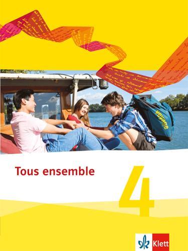 Cover: 9783126236492 | Tous ensemble 4. Schülerbuch. Ausgabe 2013 | Taschenbuch | Deutsch
